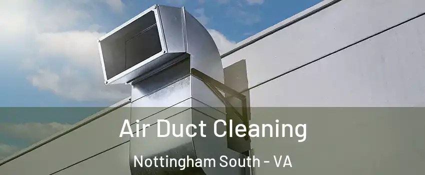 Air Duct Cleaning Nottingham South - VA
