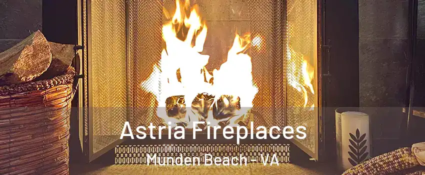 Astria Fireplaces Munden Beach - VA