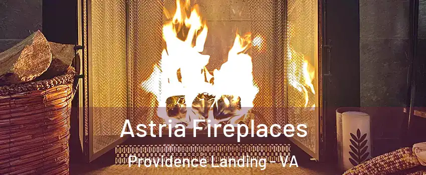 Astria Fireplaces Providence Landing - VA