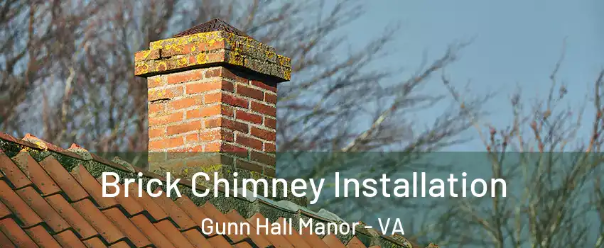 Brick Chimney Installation Gunn Hall Manor - VA