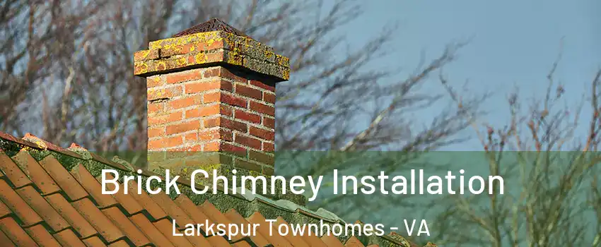 Brick Chimney Installation Larkspur Townhomes - VA