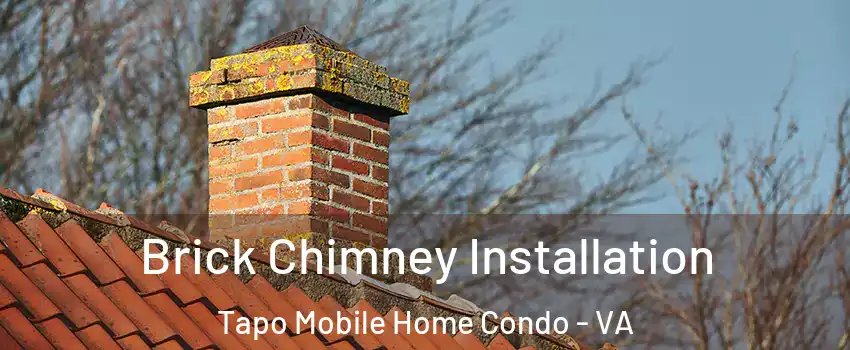 Brick Chimney Installation Tapo Mobile Home Condo - VA