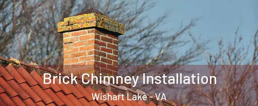 Brick Chimney Installation Wishart Lake - VA