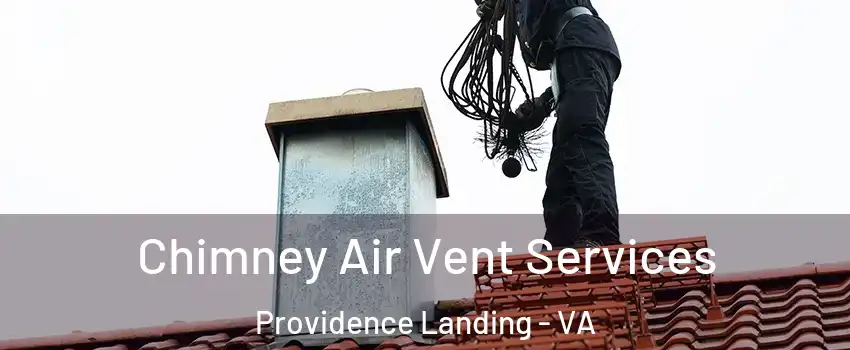 Chimney Air Vent Services Providence Landing - VA