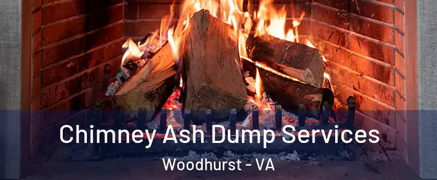 Chimney Ash Dump Services Woodhurst - VA