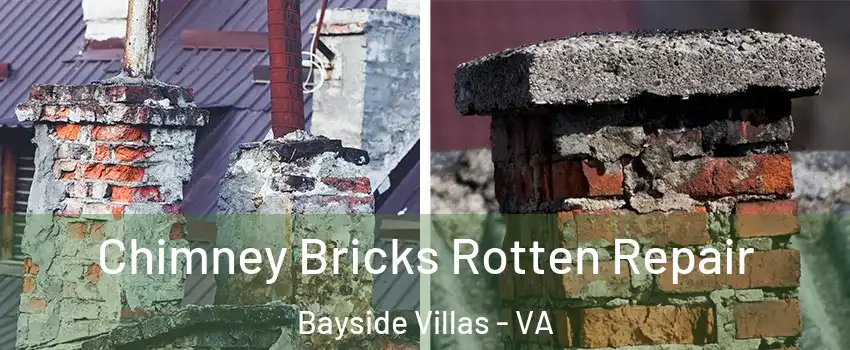 Chimney Bricks Rotten Repair Bayside Villas - VA