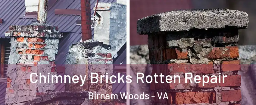 Chimney Bricks Rotten Repair Birnam Woods - VA