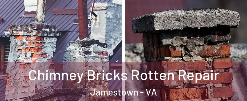 Chimney Bricks Rotten Repair Jamestown - VA