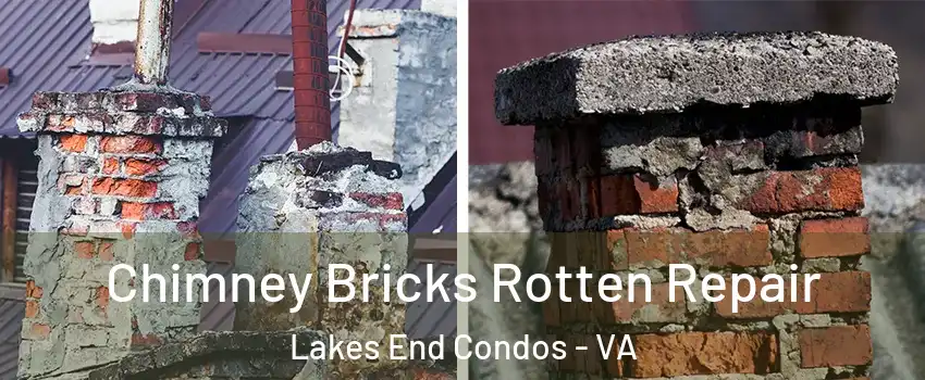 Chimney Bricks Rotten Repair Lakes End Condos - VA
