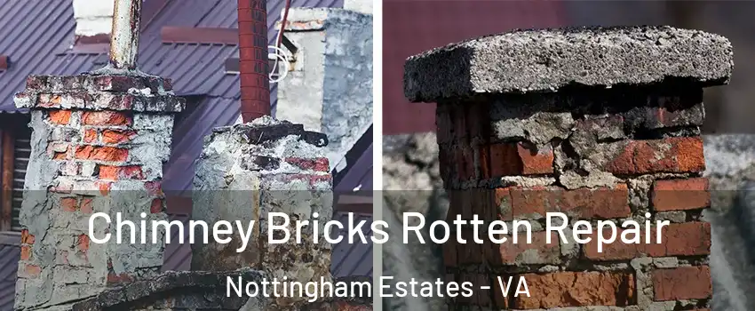 Chimney Bricks Rotten Repair Nottingham Estates - VA