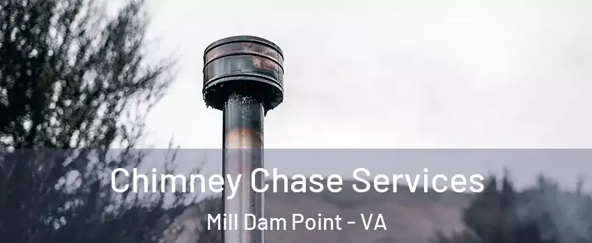 Chimney Chase Services Mill Dam Point - VA
