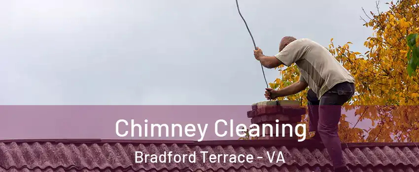 Chimney Cleaning Bradford Terrace - VA