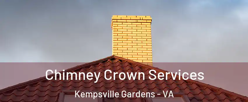 Chimney Crown Services Kempsville Gardens - VA