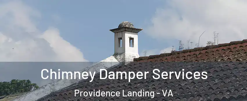 Chimney Damper Services Providence Landing - VA