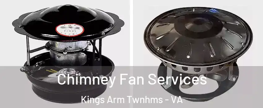 Chimney Fan Services Kings Arm Twnhms - VA