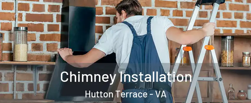 Chimney Installation Hutton Terrace - VA