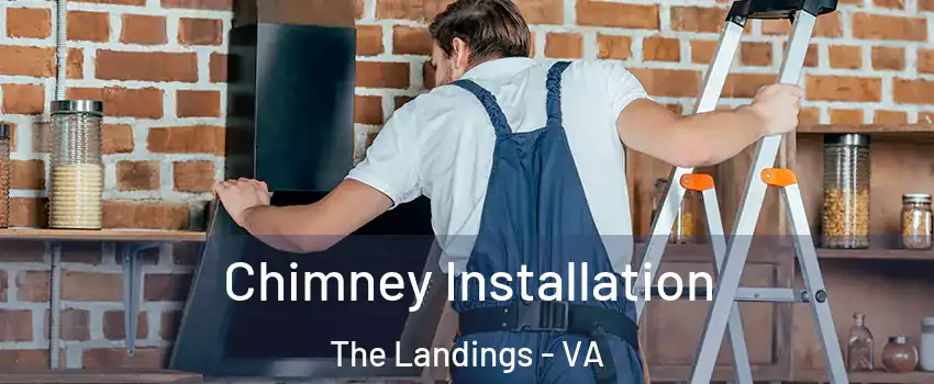 Chimney Installation The Landings - VA