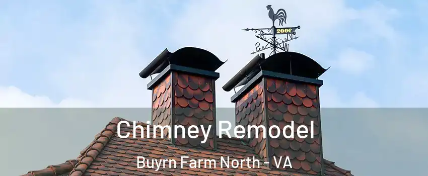 Chimney Remodel Buyrn Farm North - VA