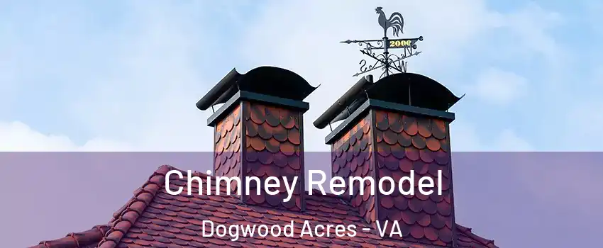 Chimney Remodel Dogwood Acres - VA