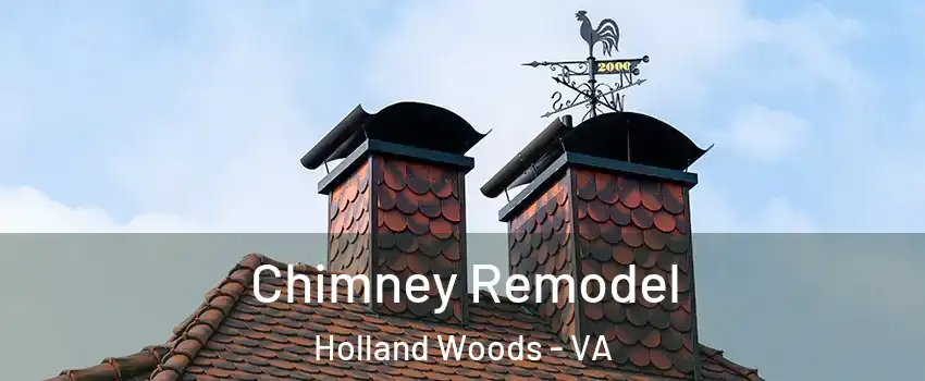 Chimney Remodel Holland Woods - VA