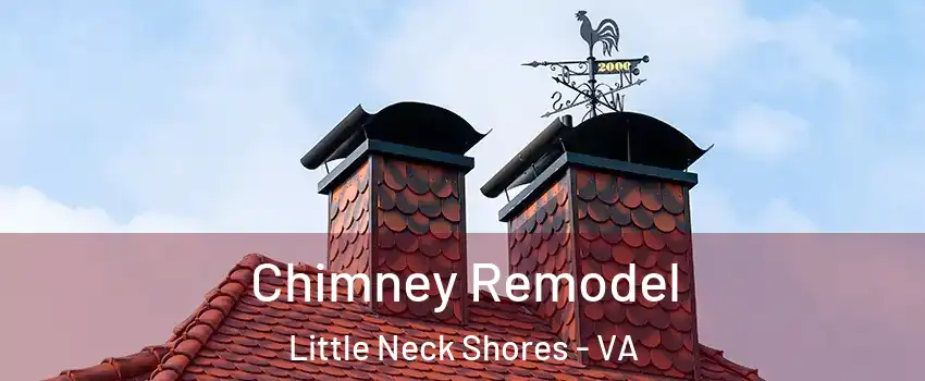 Chimney Remodel Little Neck Shores - VA