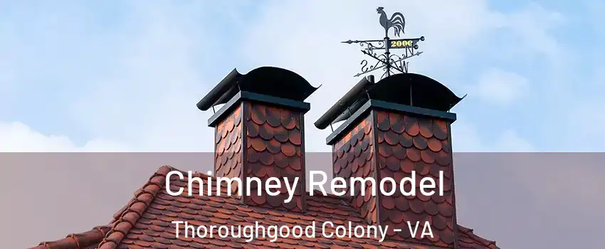Chimney Remodel Thoroughgood Colony - VA