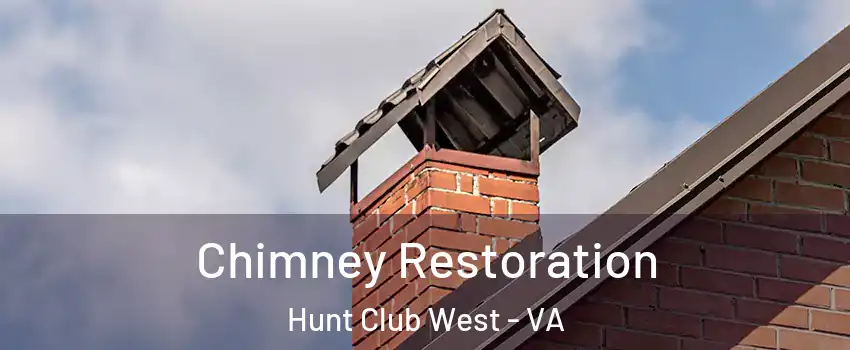 Chimney Restoration Hunt Club West - VA