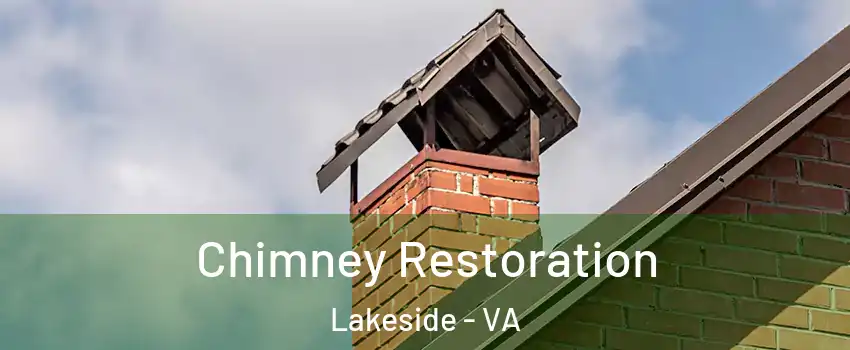 Chimney Restoration Lakeside - VA