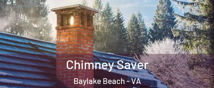 Chimney Saver Baylake Beach - VA