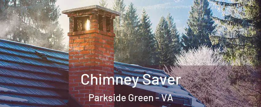 Chimney Saver Parkside Green - VA