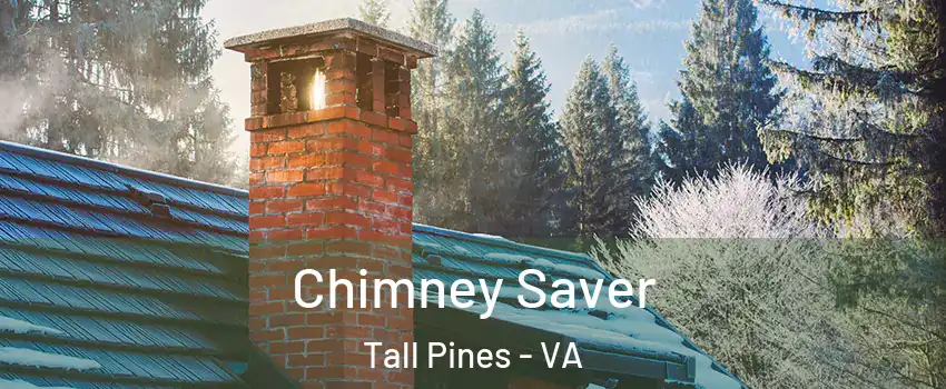 Chimney Saver Tall Pines - VA