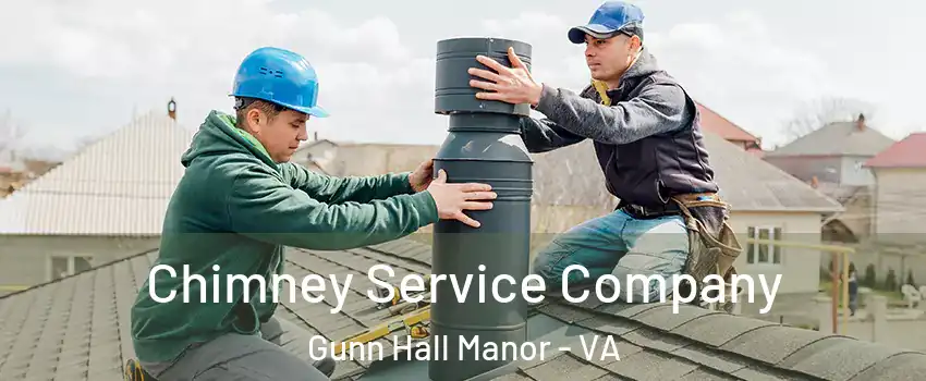 Chimney Service Company Gunn Hall Manor - VA