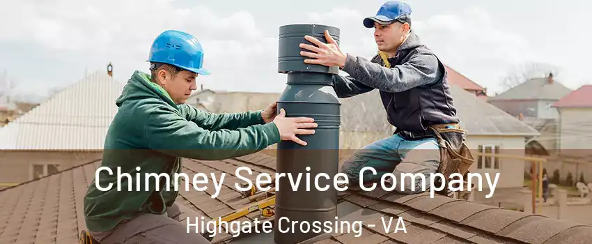 Chimney Service Company Highgate Crossing - VA
