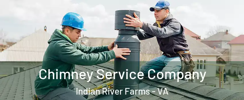 Chimney Service Company Indian River Farms - VA