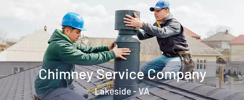 Chimney Service Company Lakeside - VA