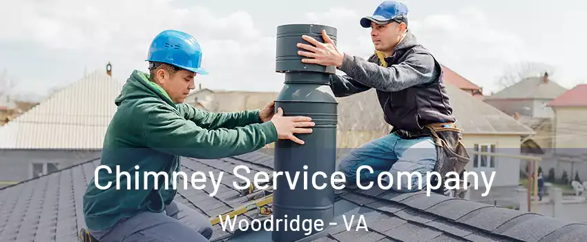 Chimney Service Company Woodridge - VA