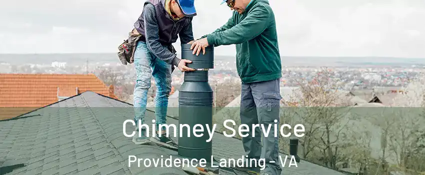 Chimney Service Providence Landing - VA