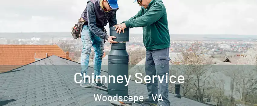 Chimney Service Woodscape - VA