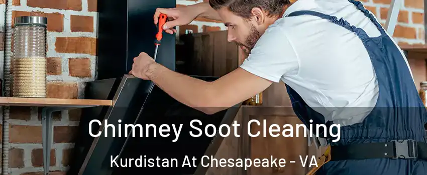 Chimney Soot Cleaning Kurdistan At Chesapeake - VA