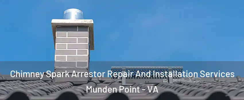 Chimney Spark Arrestor Repair And Installation Services Munden Point - VA