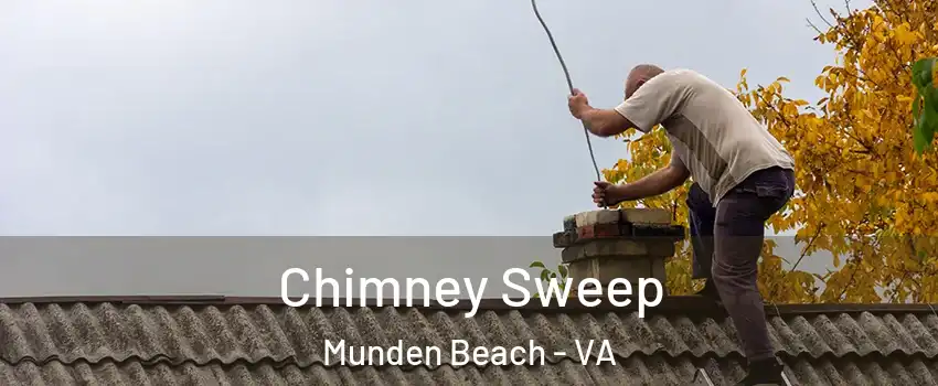 Chimney Sweep Munden Beach - VA