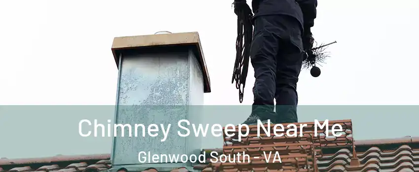 Chimney Sweep Near Me Glenwood South - VA