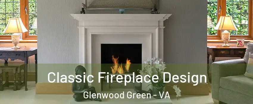 Classic Fireplace Design Glenwood Green - VA