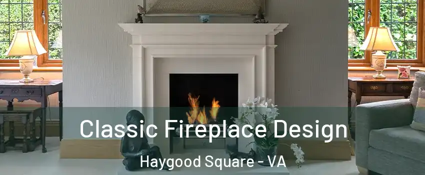 Classic Fireplace Design Haygood Square - VA