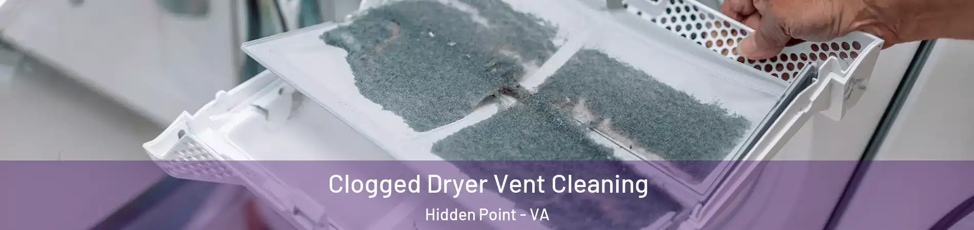 Clogged Dryer Vent Cleaning Hidden Point - VA