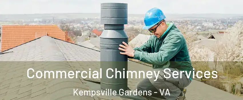 Commercial Chimney Services Kempsville Gardens - VA