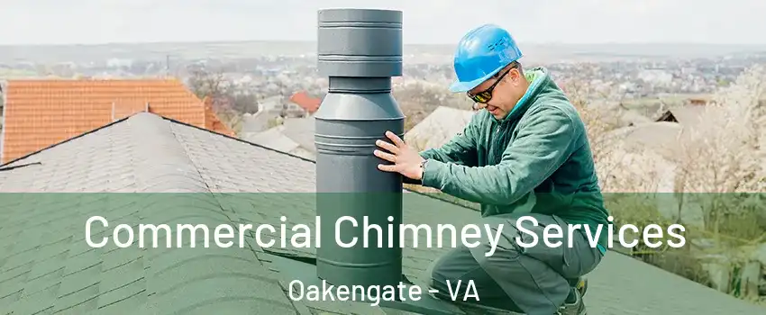 Commercial Chimney Services Oakengate - VA