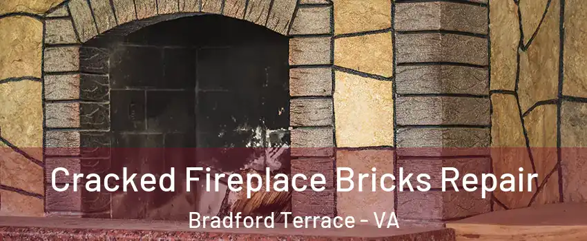 Cracked Fireplace Bricks Repair Bradford Terrace - VA