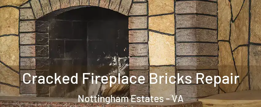 Cracked Fireplace Bricks Repair Nottingham Estates - VA