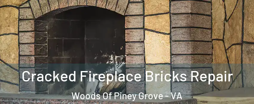 Cracked Fireplace Bricks Repair Woods Of Piney Grove - VA